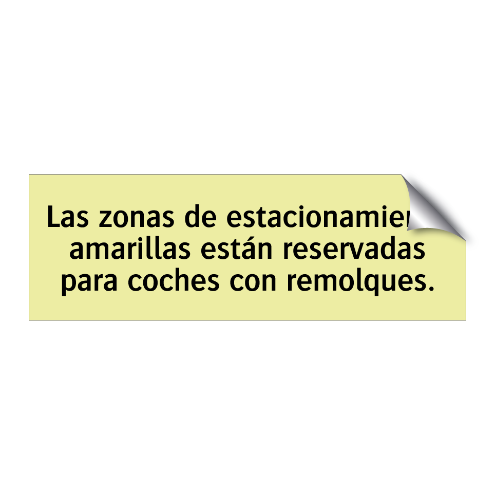 Las zonas de estacionamiento amarillas están reservadas para coches con remolques.