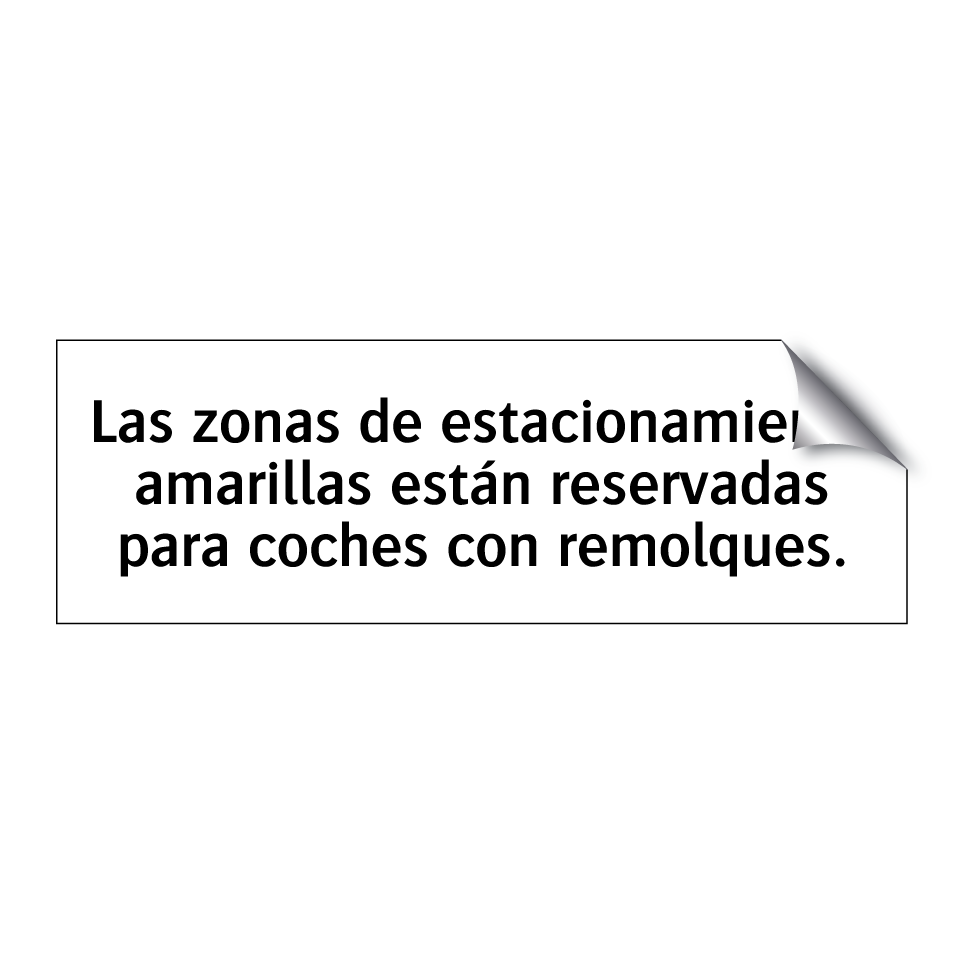 Las zonas de estacionamiento amarillas están reservadas para coches con remolques.
