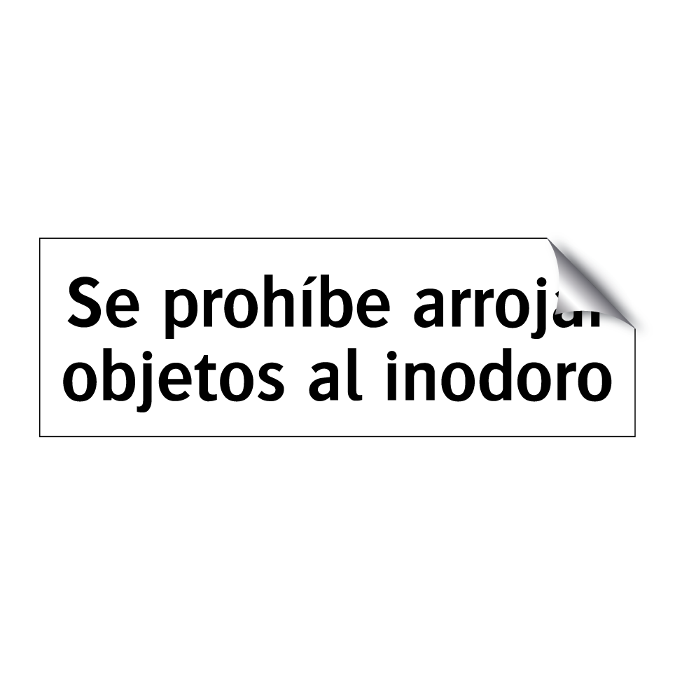 Se prohíbe arrojar objetos al inodoro