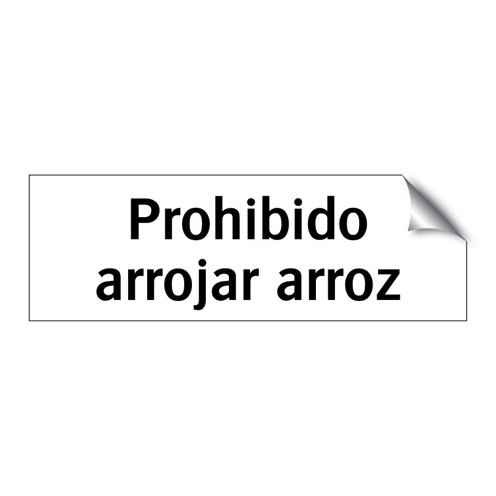 Prohibido arrojar arroz