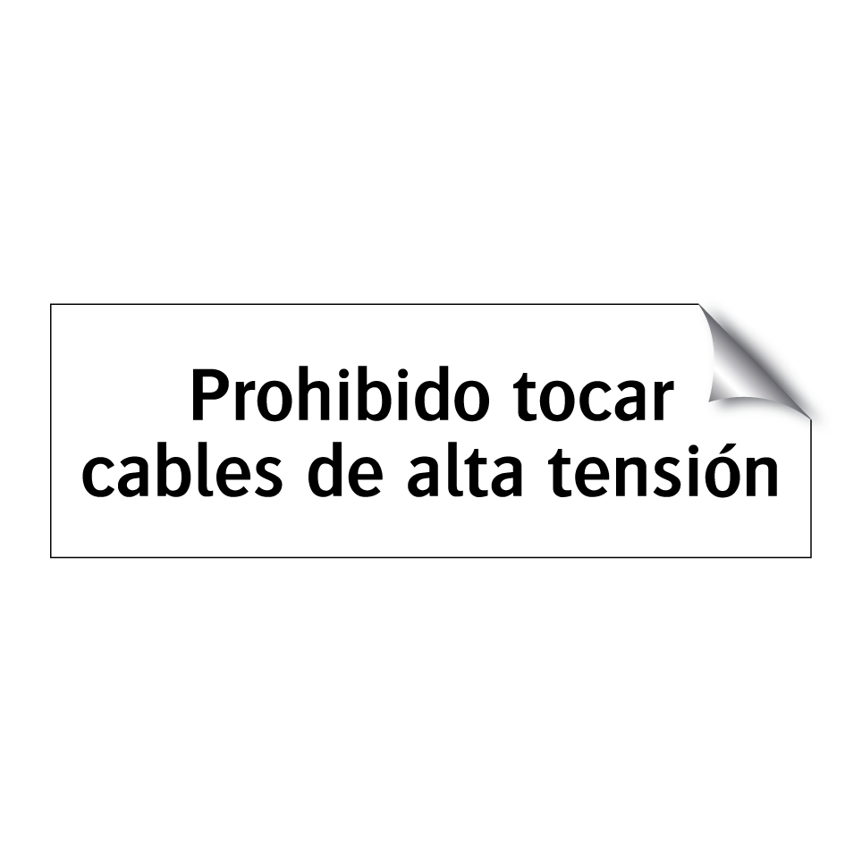 Prohibido tocar cables de alta tensión