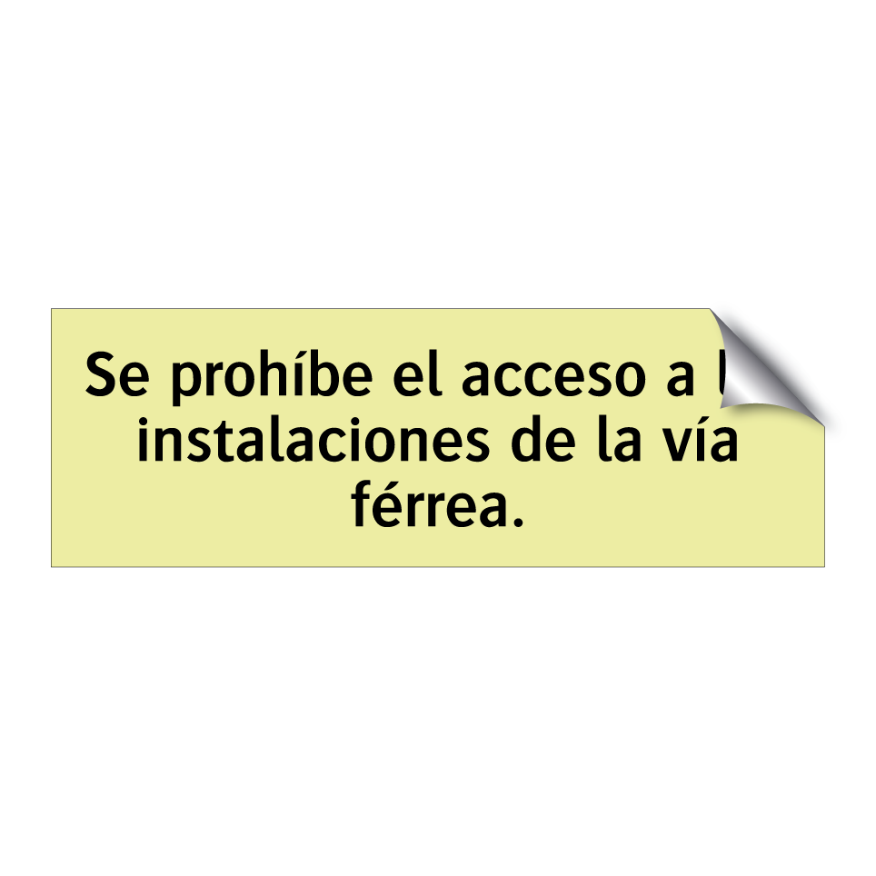 Se prohíbe el acceso a las instalaciones de la vía férrea.
