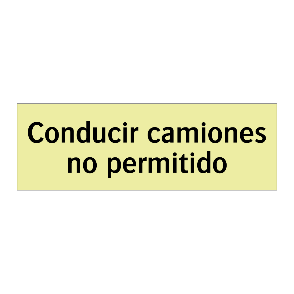 Conducir camiones no permitido