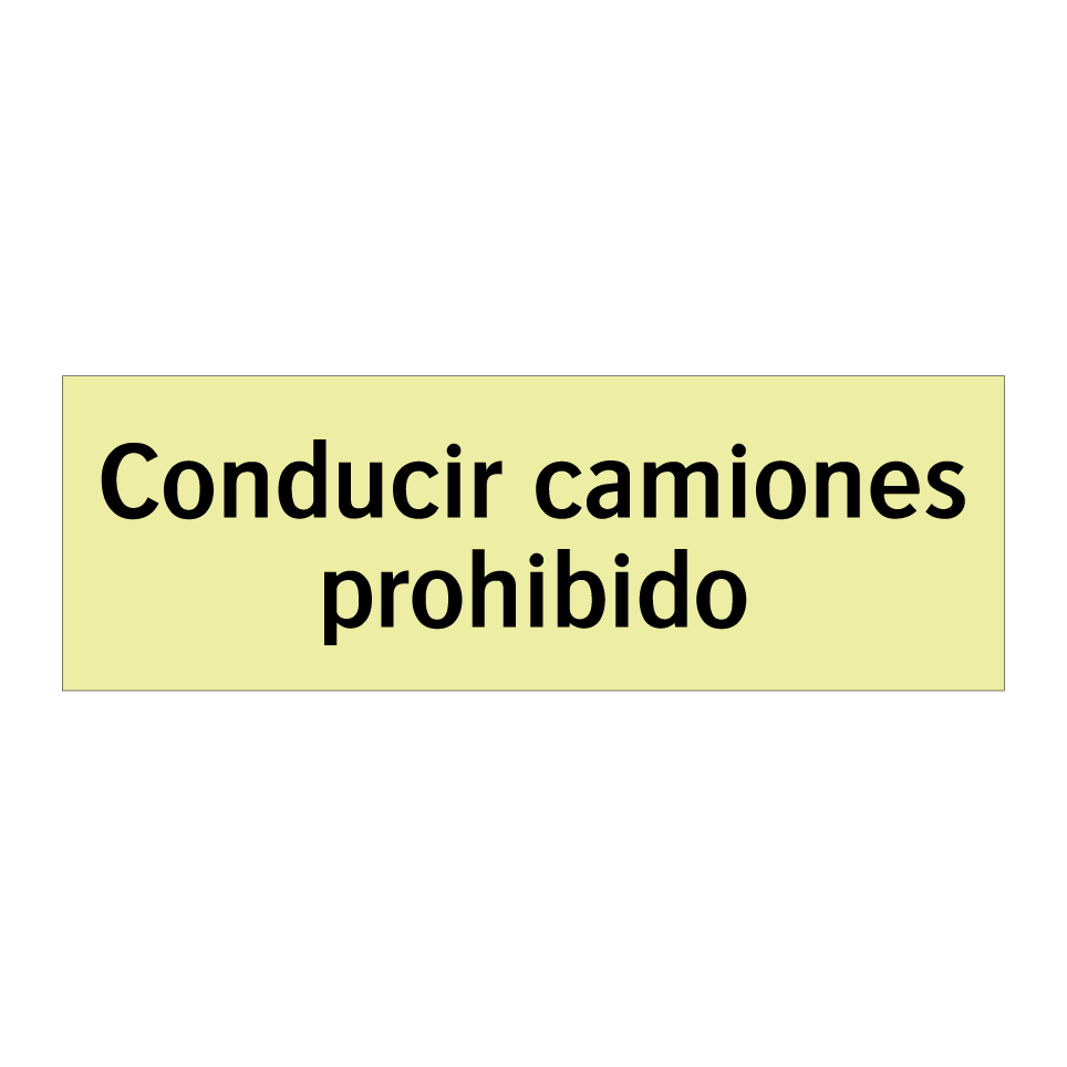 Conducir camiones prohibido