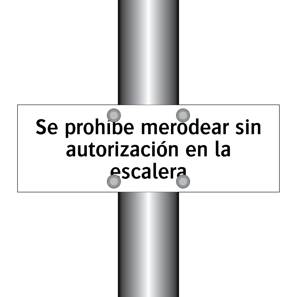 Se prohíbe merodear sin autorización en la escalera