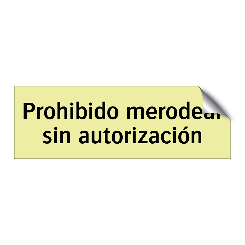 Prohibido merodear sin autorización