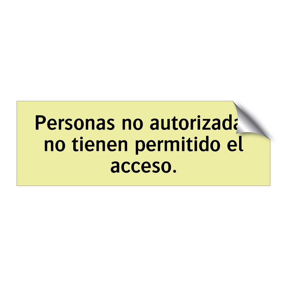 Personas no autorizadas no tienen permitido el acceso.