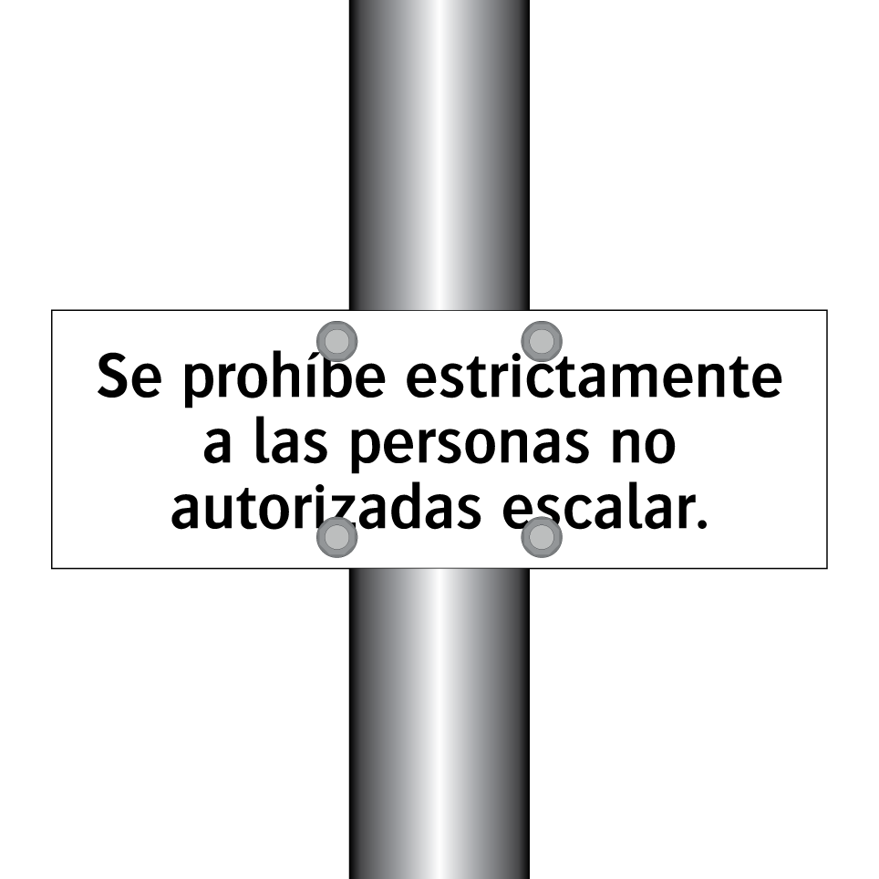 Se prohíbe estrictamente a las personas no autorizadas escalar.