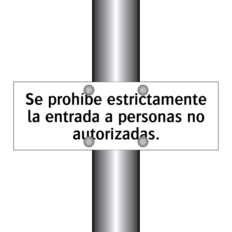 Se prohíbe estrictamente la entrada a personas no autorizadas.