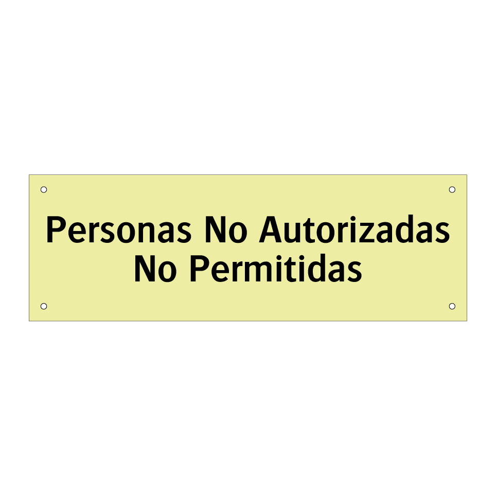 Personas No Autorizadas No Permitidas