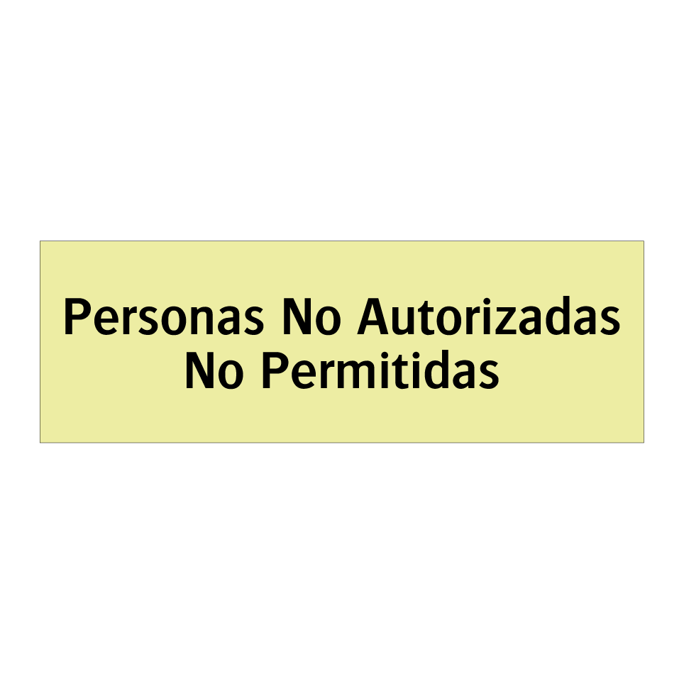Personas No Autorizadas No Permitidas