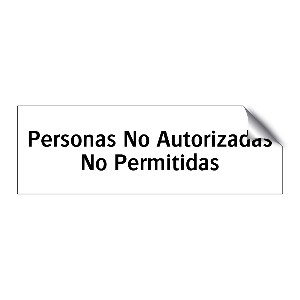 Personas No Autorizadas No Permitidas