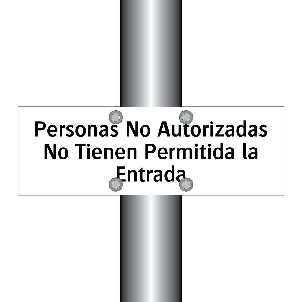 Personas No Autorizadas No Tienen Permitida la Entrada