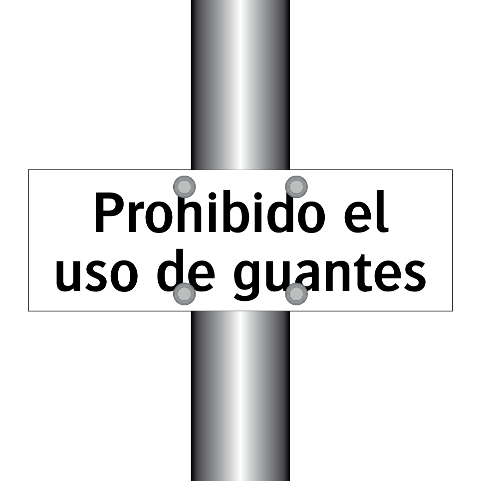 Prohibido el uso de guantes