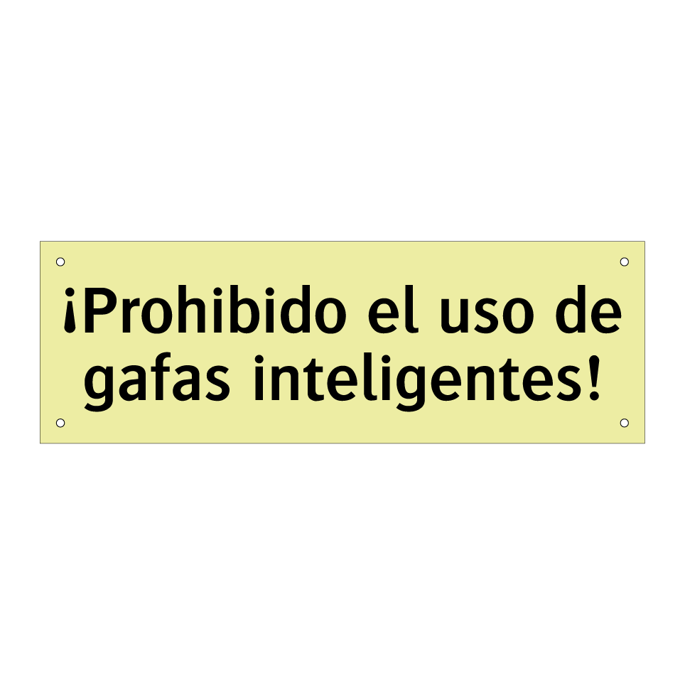 ¡Prohibido el uso de gafas inteligentes!