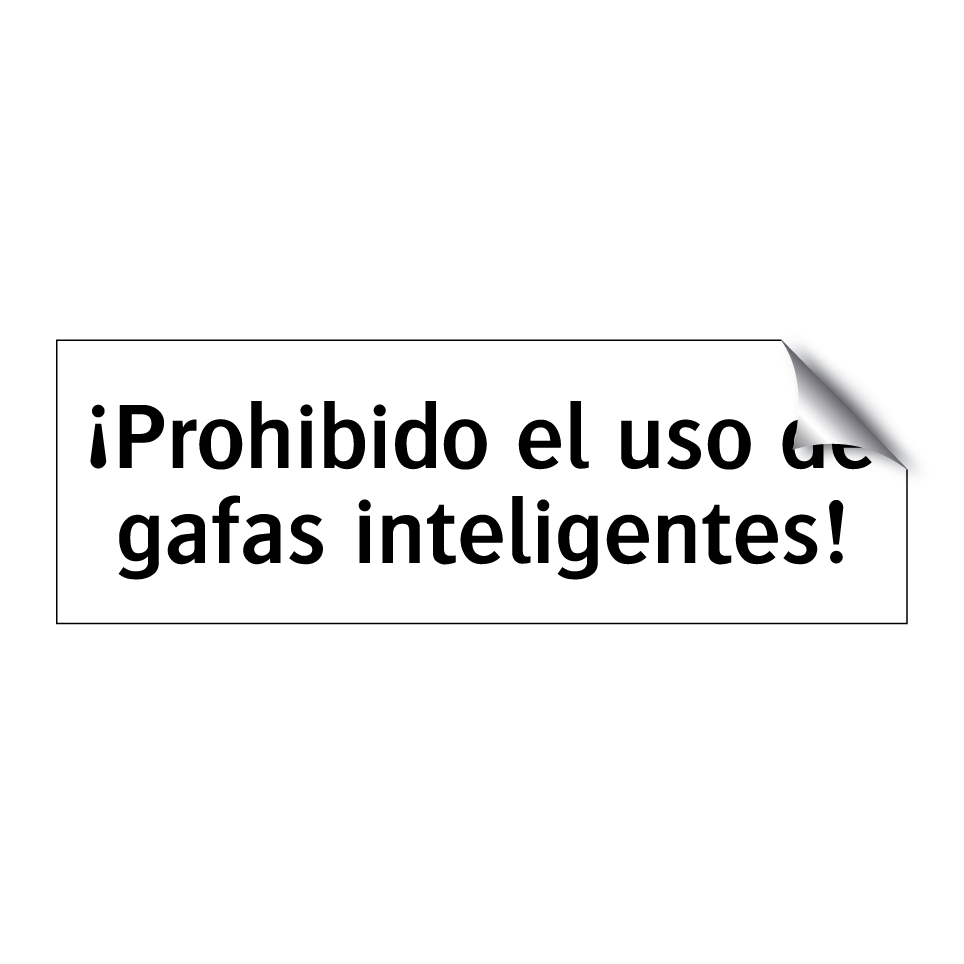 ¡Prohibido el uso de gafas inteligentes!