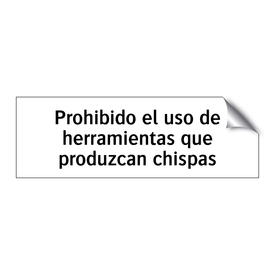 Prohibido el uso de herramientas que produzcan chispas