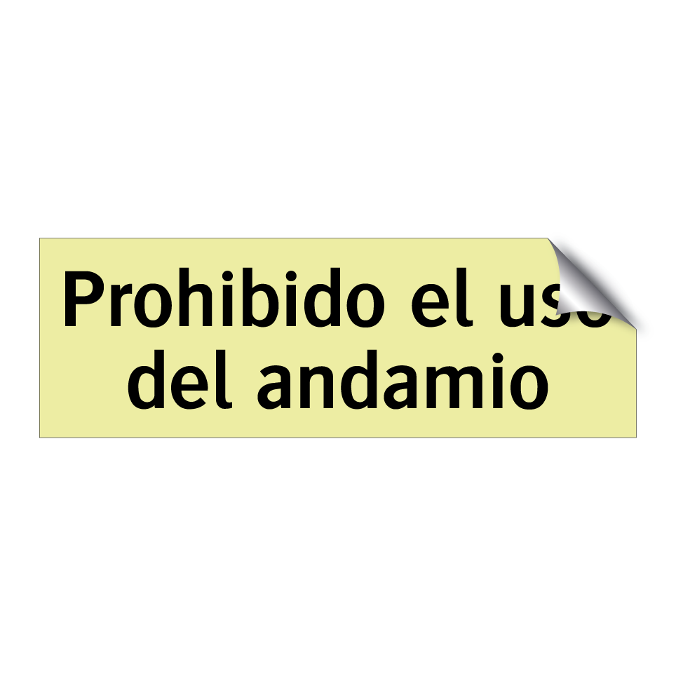 Prohibido el uso del andamio