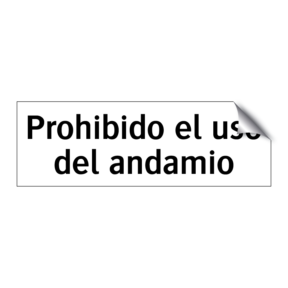 Prohibido el uso del andamio