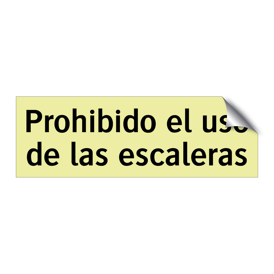 Prohibido el uso de las escaleras