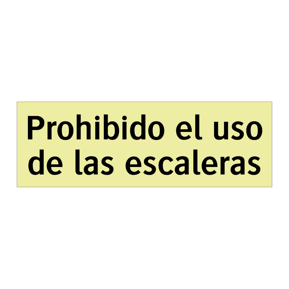 Prohibido el uso de las escaleras