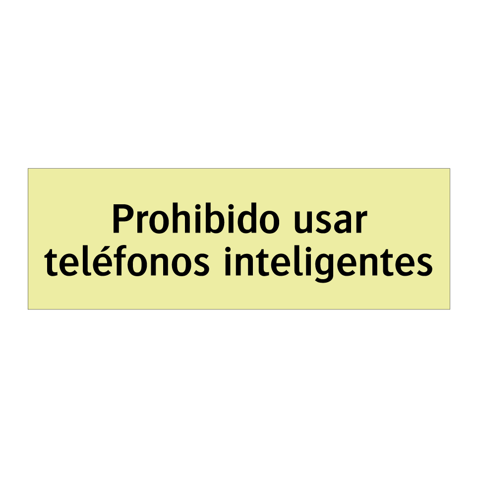 Prohibido usar teléfonos inteligentes