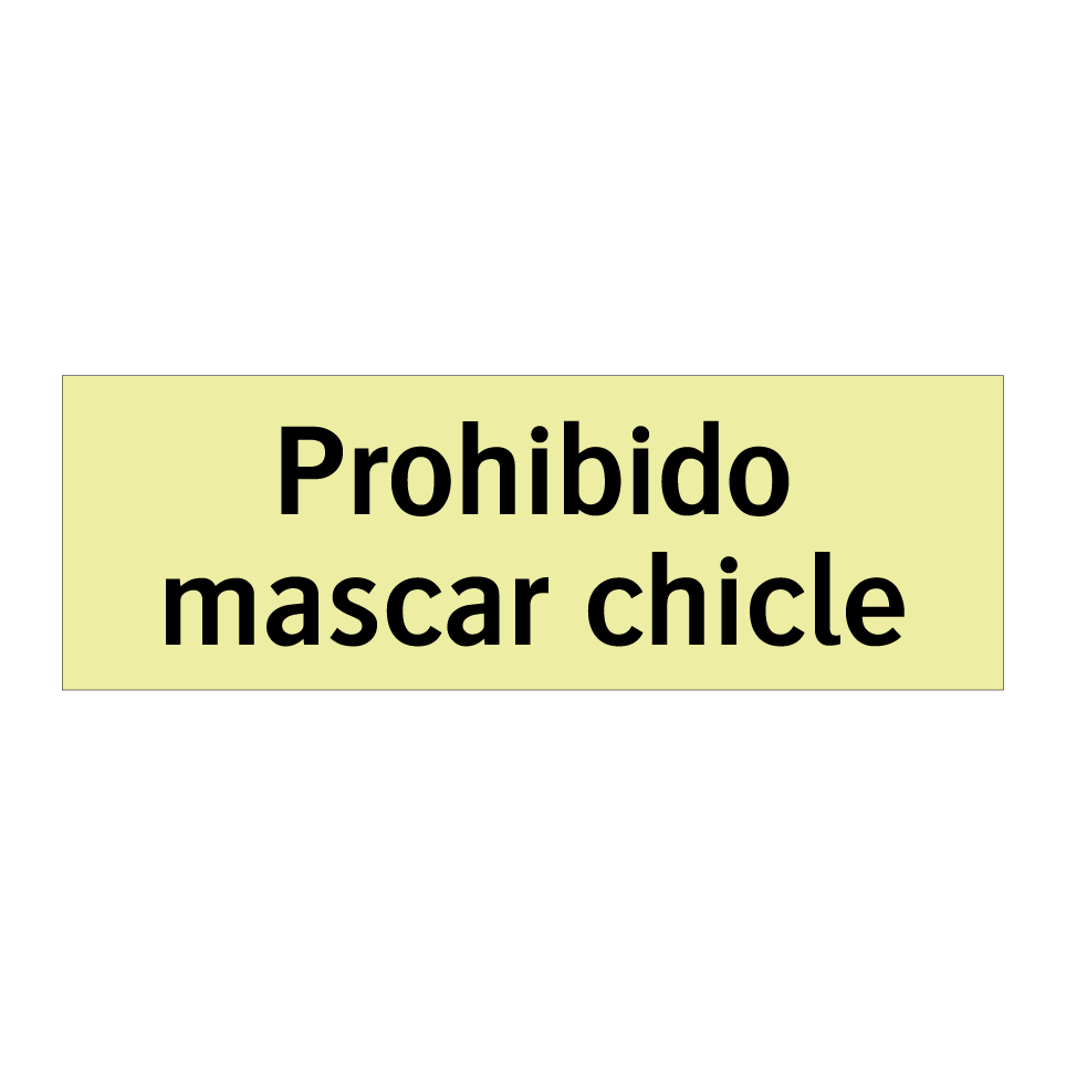 Prohibido mascar chicle