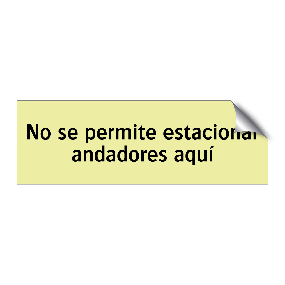 No se permite estacionar andadores aquí