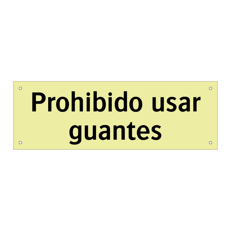 Prohibido usar guantes