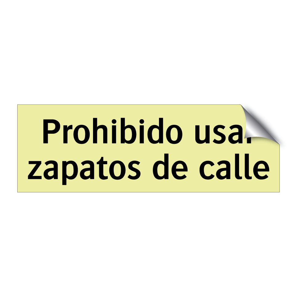 Prohibido usar zapatos de calle