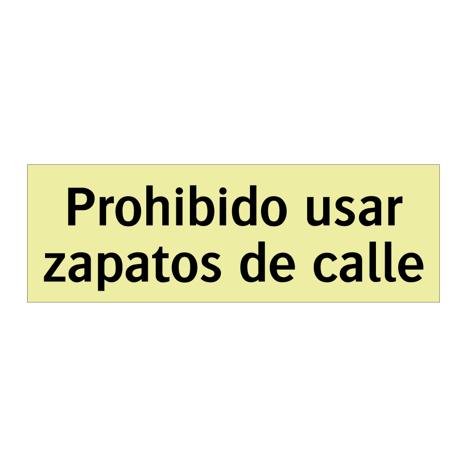 Prohibido usar zapatos de calle