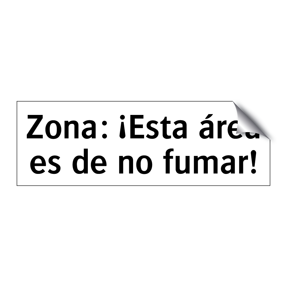 Zona: ¡Esta área es de no fumar!