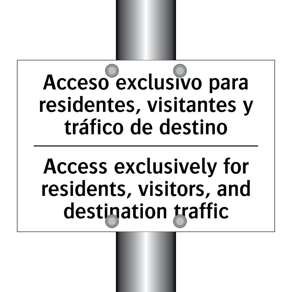 Acceso exclusivo para residentes, visitantes y tráfico de destino - Access exclusively for residents, visitors, and destination traffic
