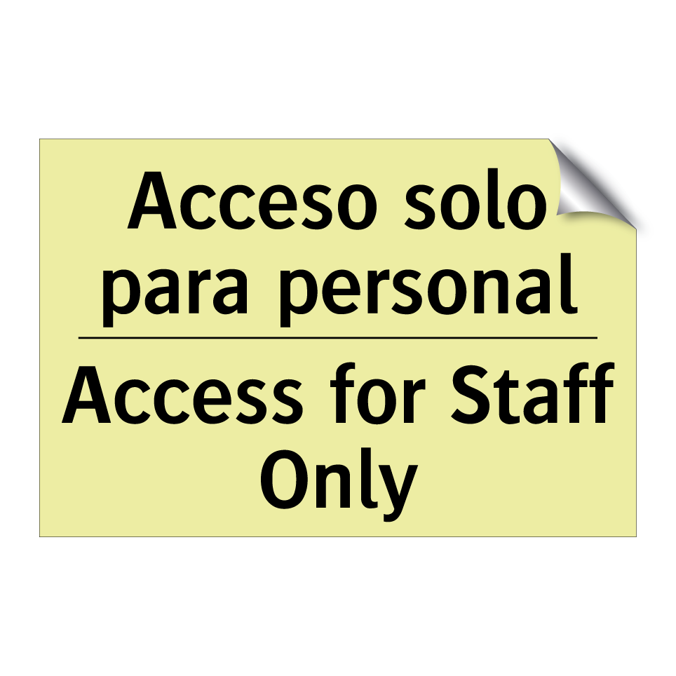 Acceso solo para personal - Access for Staff Only