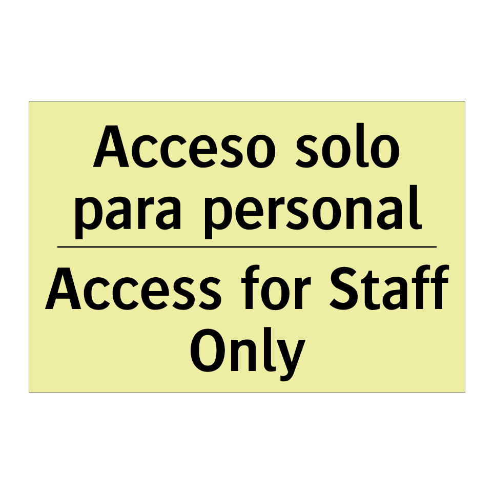 Acceso solo para personal - Access for Staff Only