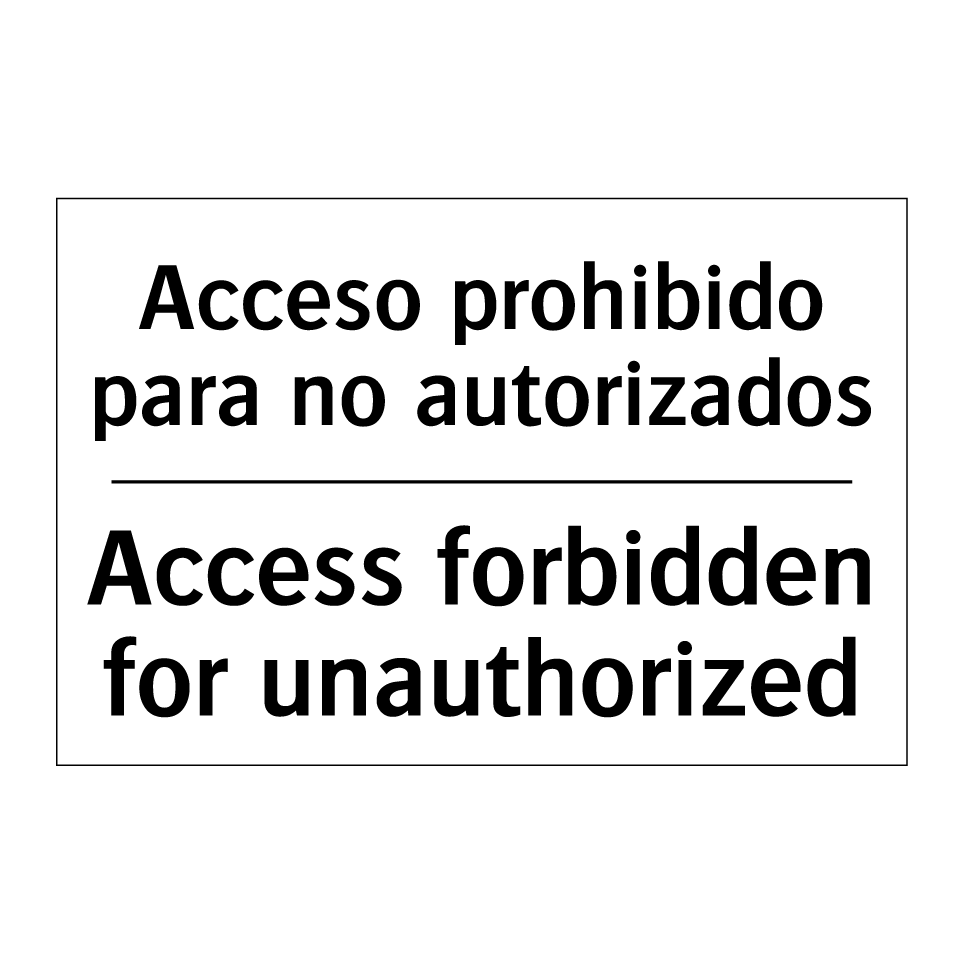 Acceso prohibido para no autorizados - Access forbidden for unauthorized
