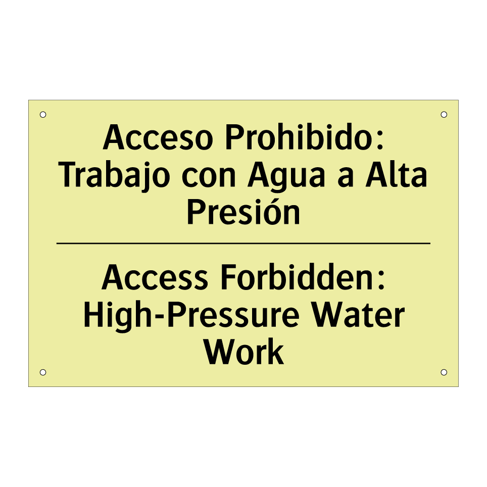 Acceso Prohibido: Trabajo con Agua a Alta Presión - Access Forbidden: High-Pressure Water Work