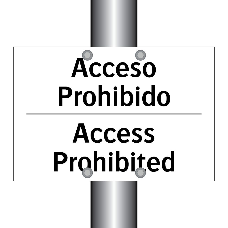 Acceso Prohibido - Access Prohibited