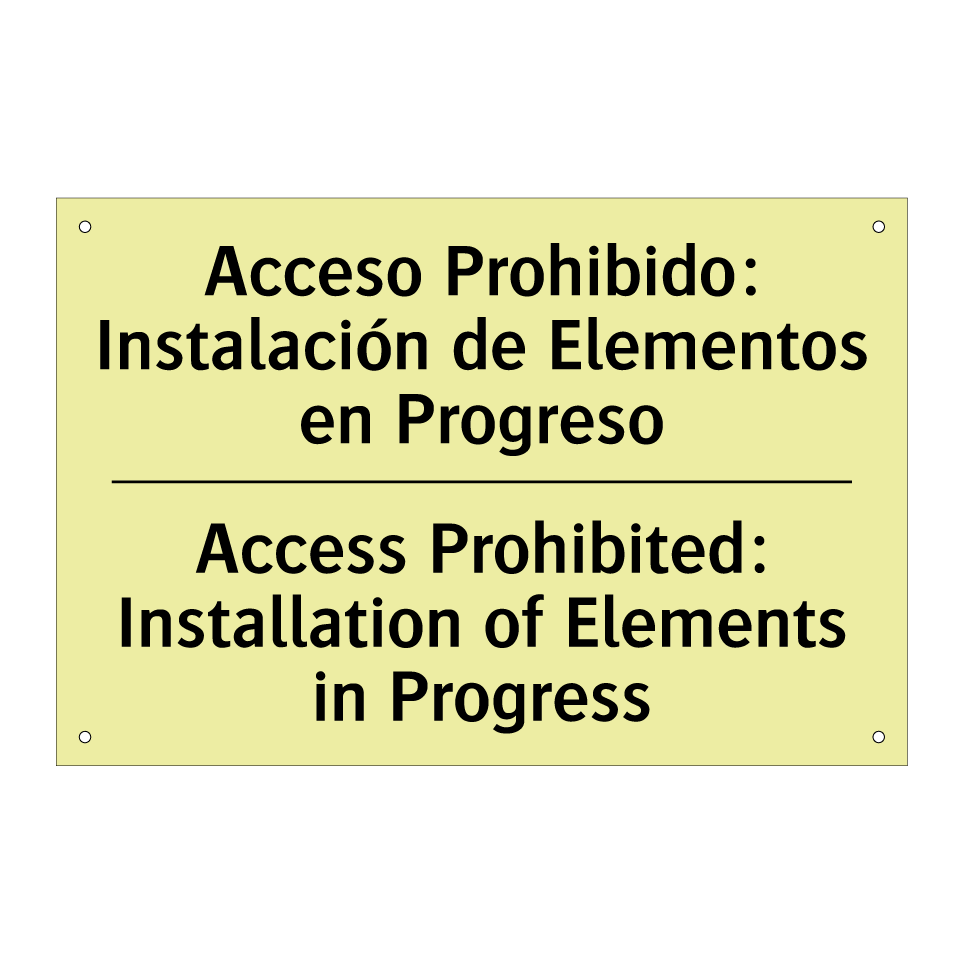 Acceso Prohibido: Instalación de Elementos en Progreso - Access Prohibited: Installation of Elements in Progress