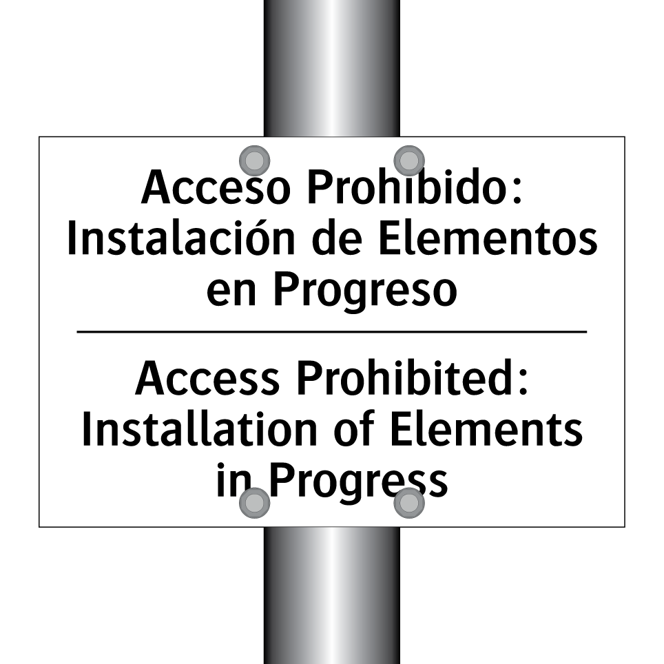 Acceso Prohibido: Instalación de Elementos en Progreso - Access Prohibited: Installation of Elements in Progress