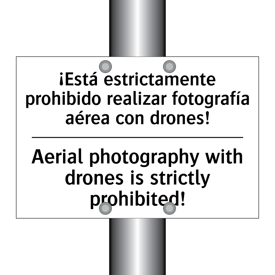 ¡Está estrictamente prohibido realizar fotografía aérea con drones! - Aerial photography with drones is strictly prohibited!