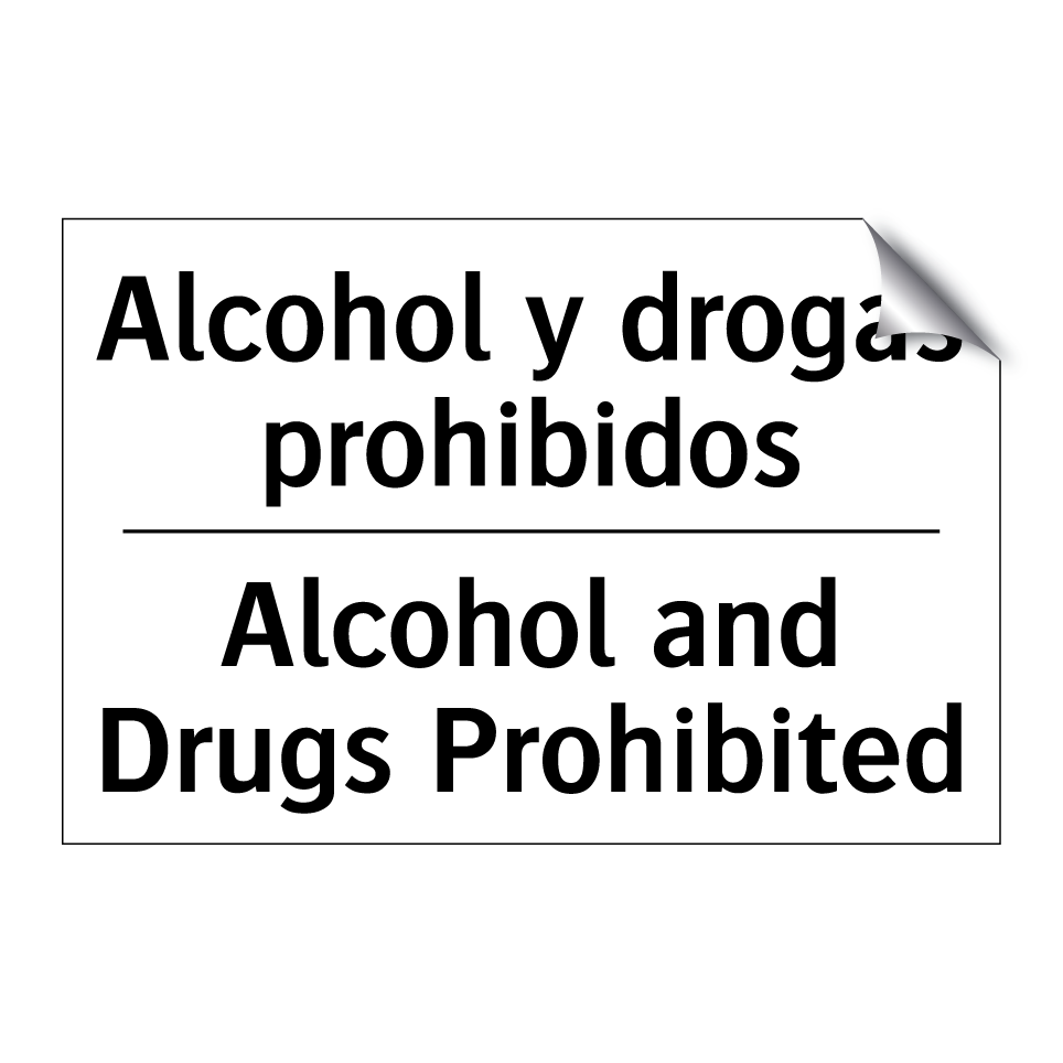 Alcohol y drogas prohibidos - Alcohol and Drugs Prohibited