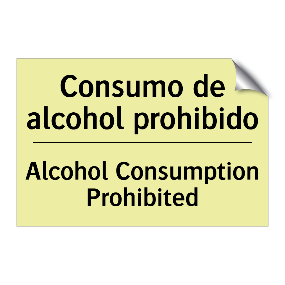 Consumo de alcohol prohibido - Alcohol Consumption Prohibited