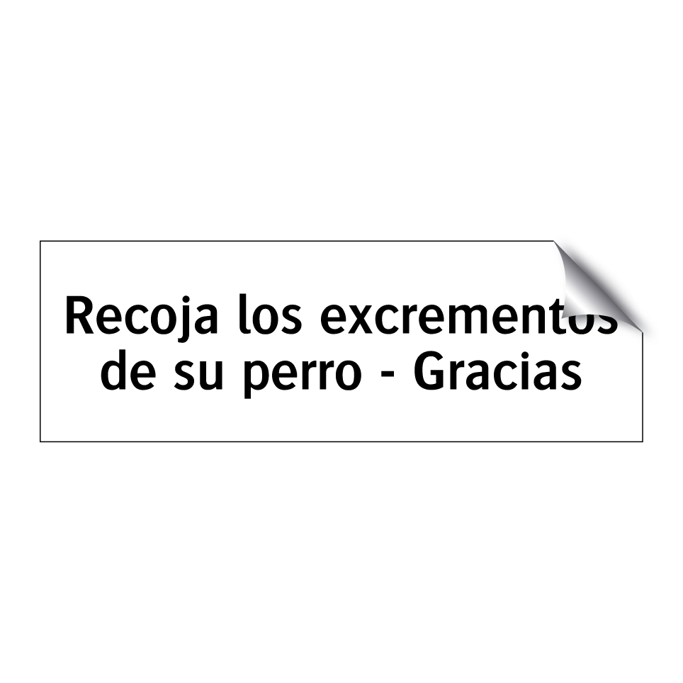 Recoja los excrementos de su perro - Gracias