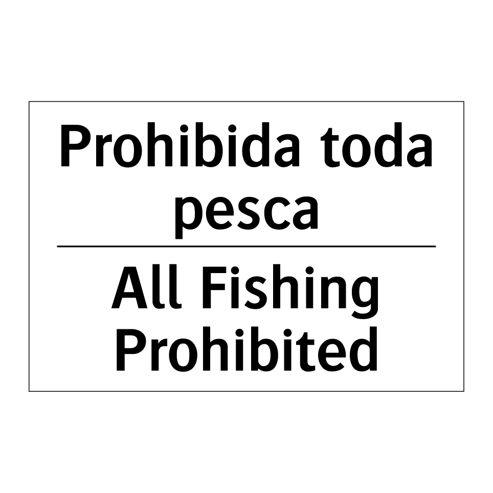 Prohibida toda pesca - All Fishing Prohibited