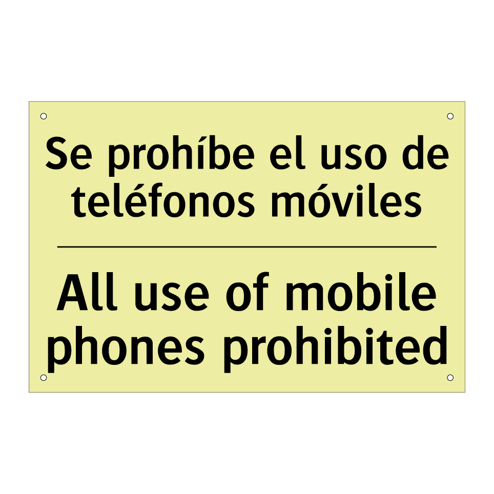 Se prohíbe el uso de teléfonos móviles - All use of mobile phones prohibited