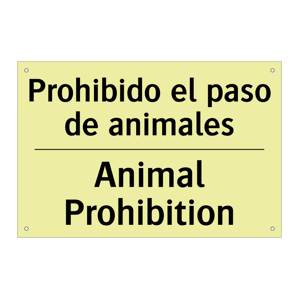 Prohibido el paso de animales - Animal Prohibition