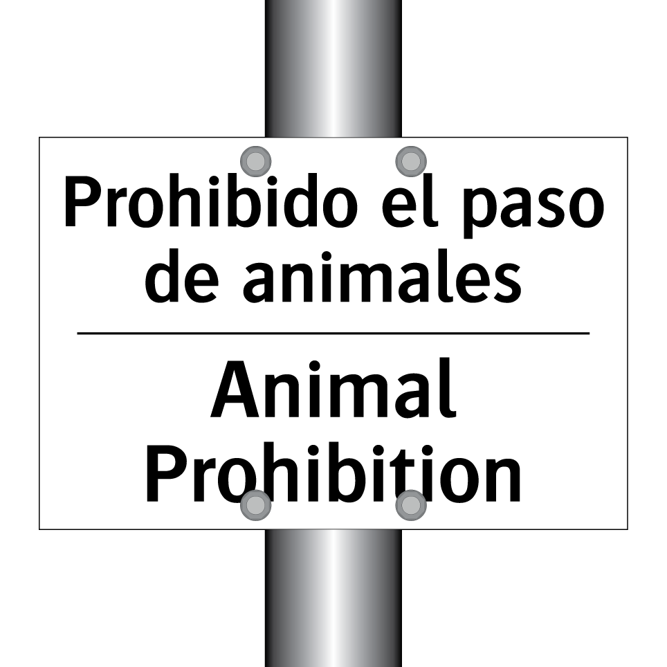 Prohibido el paso de animales - Animal Prohibition