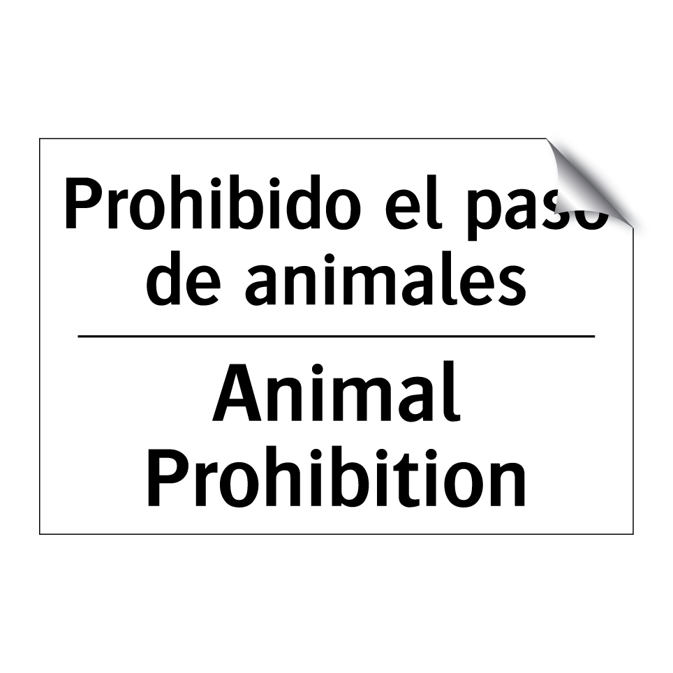 Prohibido el paso de animales - Animal Prohibition
