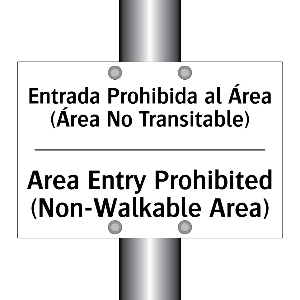 Entrada Prohibida al Área (Área No Transitable) - Area Entry Prohibited (Non-Walkable Area)